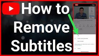 How To Turn Off Subtitles / Closed Captions On YouTube