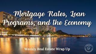 Mortgage Rates, Loan Programs, and the Economy with Duncan Hsia & Caron Davis, Realtor