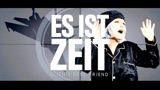 ES IST ZEIT - Alien's Best Friend - 25.01.2023