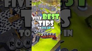 My 5 Best Tips to Lvl Up in Old School RuneScape