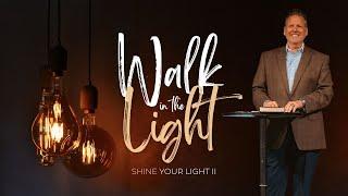 Bridgewood Online // Shine Your Light Pt. 2 // 8.18.2024