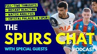 SPURS CHAT PODCAST Full-Time Thoughts Crystal Palace 1-0 Tottenham Instant Reaction & Match Analysis