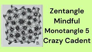 Zentangle Easy Mindful Monotangle Tile 5 with the pattern Crazy Cadent