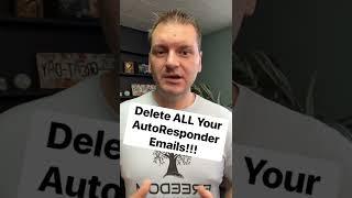 Delete ALL Your Autoresponder Emails!!! [Mike Hobbs Email Marketing Tip]