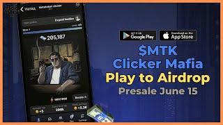 Play to Earn Airdrop $MTK Clicker Mafia Gameplay P2E presale June 15