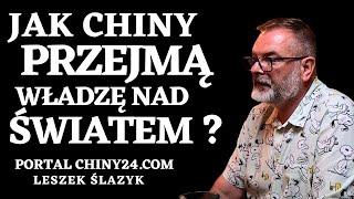 Główny plan Chin na rok 2049: jak przejmą władzę nad światem ? @leszekslazyk #2/3