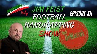 Jim Feist Pro Football Handicapping Show Episode 12