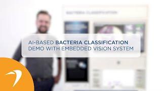 AI-based Bacteria Classification Demo with Embedded Vision System