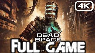 DEAD SPACE REMAKE Gameplay Walkthrough FULL GAME (4K 60FPS) No Commentary