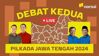 [LIVE] Debat Kedua Pilkada Jawa Tengah 2024 | Narasi Daily