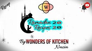 Ramadan Recipes 2020 by Wonders of Kitchen | Nazia