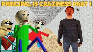 But Detention Forever! | Principal Crazinezz Part 1 [Baldi's Basics Mod]