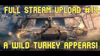 Full Stream Upload #14 A Wild Turkey Tank Appears ll Wot Console - World of Tanks Console