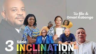 INCLINATION 3ème épisode | Nouvelle Série Congolaise | Production Omari Kabong tv | Août 2024 2024