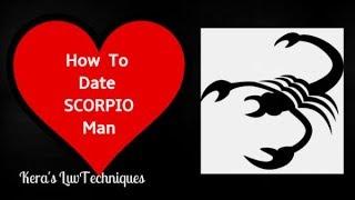 How To Date A Scorpio Man
