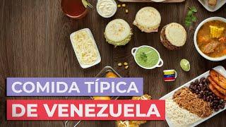 Comida típica de Venezuela  | 10 platos imprescindibles