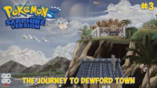 Pokémon Sapphire (Game Boy Advance) - The Journey to Dewford Town