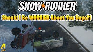 SnowRunner: Should I Be WORRIED About You Guys?! | Top Gear Ep. #169