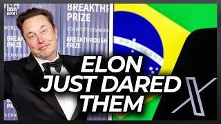 Elon Musk's Response to Brazil's X Ban Is Perfect