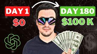 The Secret to $100,000 in 6 Months with AI: Step by Step!