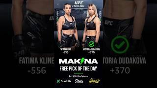 UFC Fight Night - Fatima Kline vs Victoriia Dudakova - Free Pick of the day!  #ufcfightnight