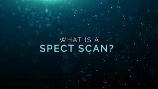 What is a SPECT Scan?