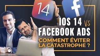 Facebook Ads vs iOS 14 : Comment continuer à faire de la publicité en ligne ?