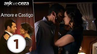 Amore e Castigo - Episodio 1