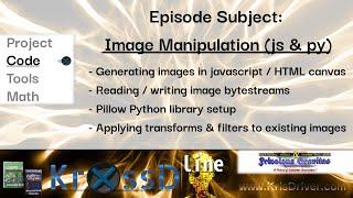 Image Manipulation (#JavaScript & #Python) Introduction - ML Research Project DevLog