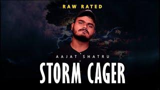 STORM CAGER - AAJAT SHATRU | PROD BY - BASS MONKS | OFFICIAL MUSIC VIDEO | RAW RATED INC