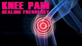 Knee Pain Healing Frequency - Extreme Powerful Binaural Beat Plus Isochronics Future