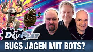 Bugs jagen mit Bots?