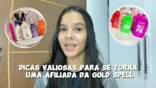 DICAS PARA SE TORNAR UMA AFILIADA DA GOLD SPELL