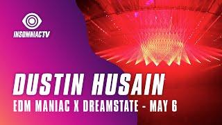 Dustin Husain for Dreamstate hosted by EDM Maniac Livestream (May 6, 2021)