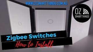 Zigbee Touch Switch Installation in to your Australian Smart Home from Oz Smart Things