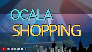 Ocala Shopping Experience | Realtor in Ocala, Florida