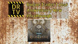 Rogue Trader New Playthrough Episode 2