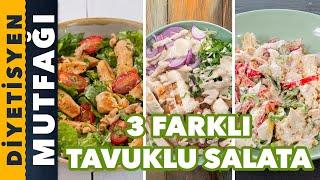 3 FARKLI TAVUKLU SALATA TARİFİ | Diyetisyen Mutfağı