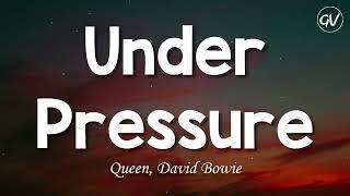 Queen, David Bowie - Under Pressure [Lyrics]