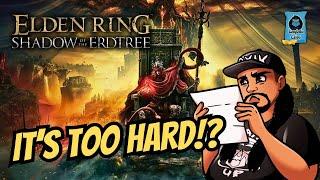 “IT’S SO HARD! But is it tho!?” Is Shadow of The Erdtree Too Difficult?