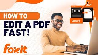 How to edit PDF fast | Foxit PDF Editor Tutorial