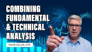 Combining Fundamental and Technical Analysis | David Keller, CMT | The Final Bar (09.14.21)