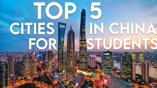 Top 5 Cities in China for International Students