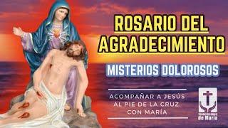 Rosario del agradecimiento. Misterios de Dolor (Martes y Viernes). Franciscanos de María