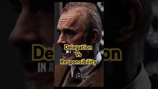 Jordan Peterson on the Power of Delegation!