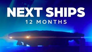 NEW SHIPS - NEXT 12 MONTHS OF STAR CITIZEN