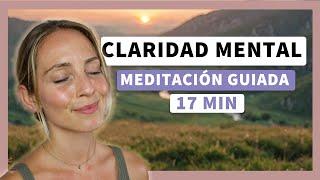 Meditación Guiada para la CLARIDAD MENTAL y el ENFOQUE 