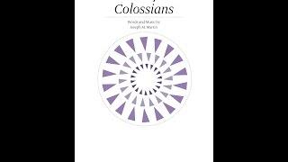 LESSONS FROM COLOSSIANS (Unison Choir) – Joseph M. Martin