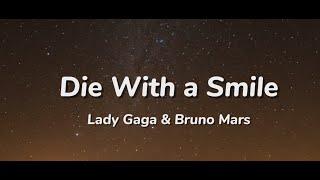 Lady Gaga, Bruno Mars - Die with a smile (Lyrics - EN)