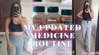 MY UPDATED MEDICINE ROUTINE  | How to gain weight fast | My weight gain journey